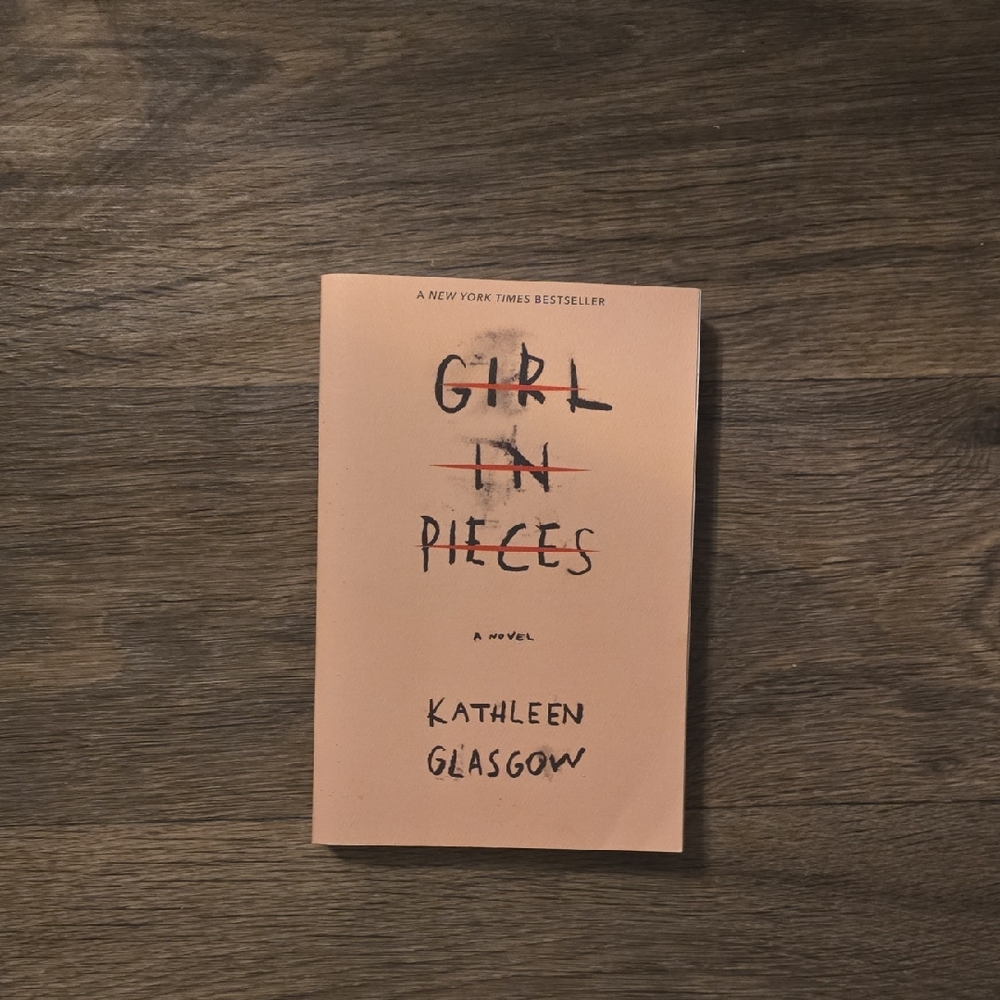Girl in Pieces Novel by Kathleen Glasgow